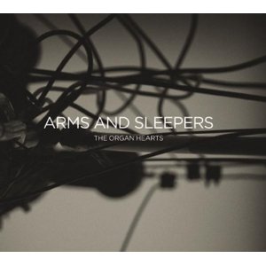 arms and sleepers &acirc; the organ hearts