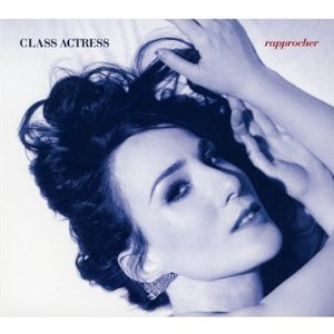 class actress - rapprocher