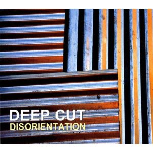 deep cut - disorientation