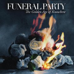 funeral party- the golden age of knowhere