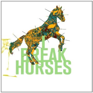 i break horses - heart
