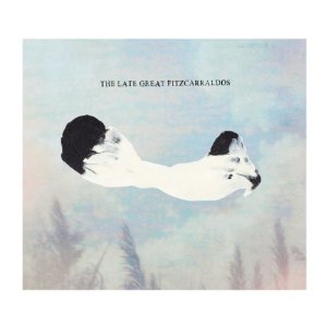 late great fitzcarraldos - the late great fitzcarraldos