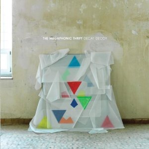 the megaphonic thrift &acirc; decay decoy