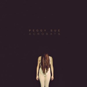 peggy sue &acirc; acrobats