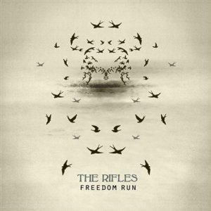 the rifles - freedom run