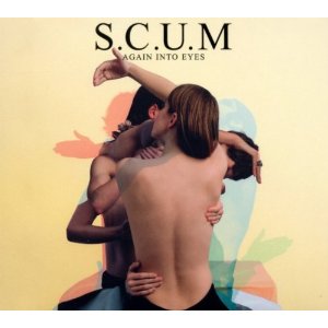 s.c.u.m. - again into eyes