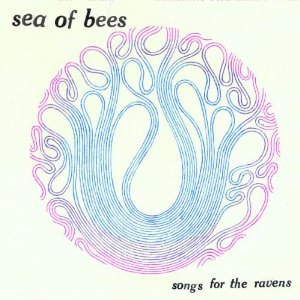 sea of bees &acirc; songs for the ravens