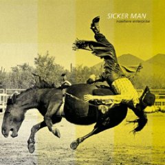 sicker man - nowhere enterprise