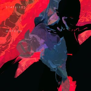stateless - matilda