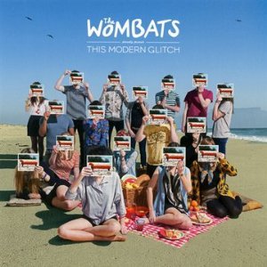 the wombats - this modern glitch