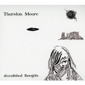 thurston moore - demolished thoughts
