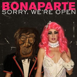 bonaparte - sorry, we are open