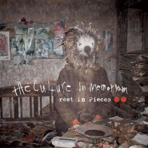 the culture in memoriam – rest in pieces