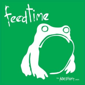 feedtime - the aberrant years