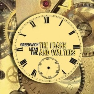 the frank & walters – greenwich mean time