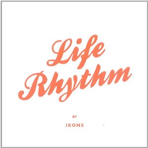 ikons - life rhythm