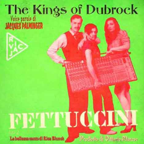 jacques palminger and the kings of dubrock - fettucini