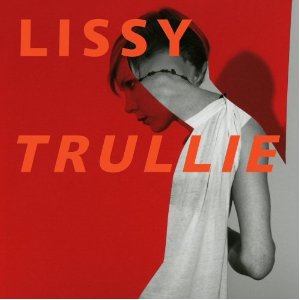 lissy trullie - lissy trullie