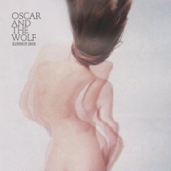 oscar and the wolf - summer skin