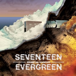 seventeen evergreen - steady on, scientist!