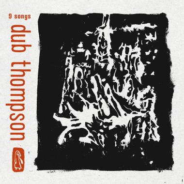 dub thompson - 9 songs