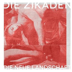 die zikaden - die neue landschaft