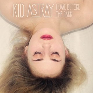 kid astray - home before the dark