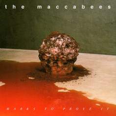 maccabees - marks to prove it