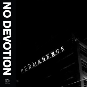 no devotion - permanence