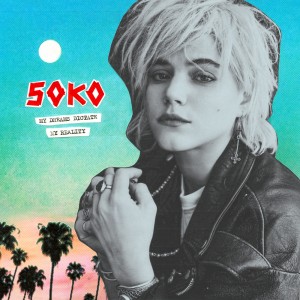 soko - my dreams dictate my reality