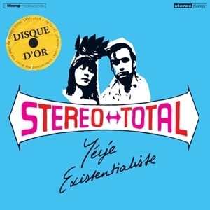 stereo total - yéyé existentialiste