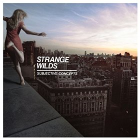 strange wilds - subjective concepts