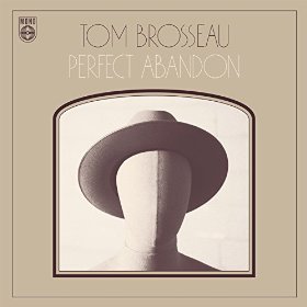 tom brosseau - perfect abandon