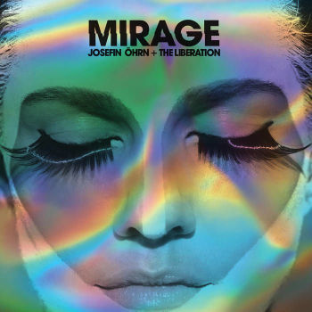 josefin öhrn + the liberation - mirage