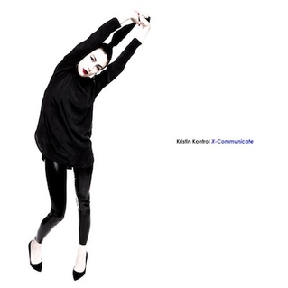 kristin kontrol - x-communicate