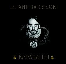 dhani harrison - in parallel