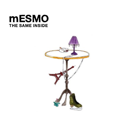 mesmo - the same inside