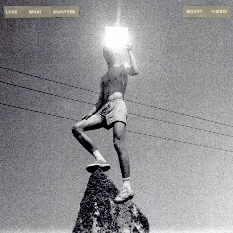 mount kimbie - love what survives