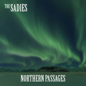 the sadies - northern passages