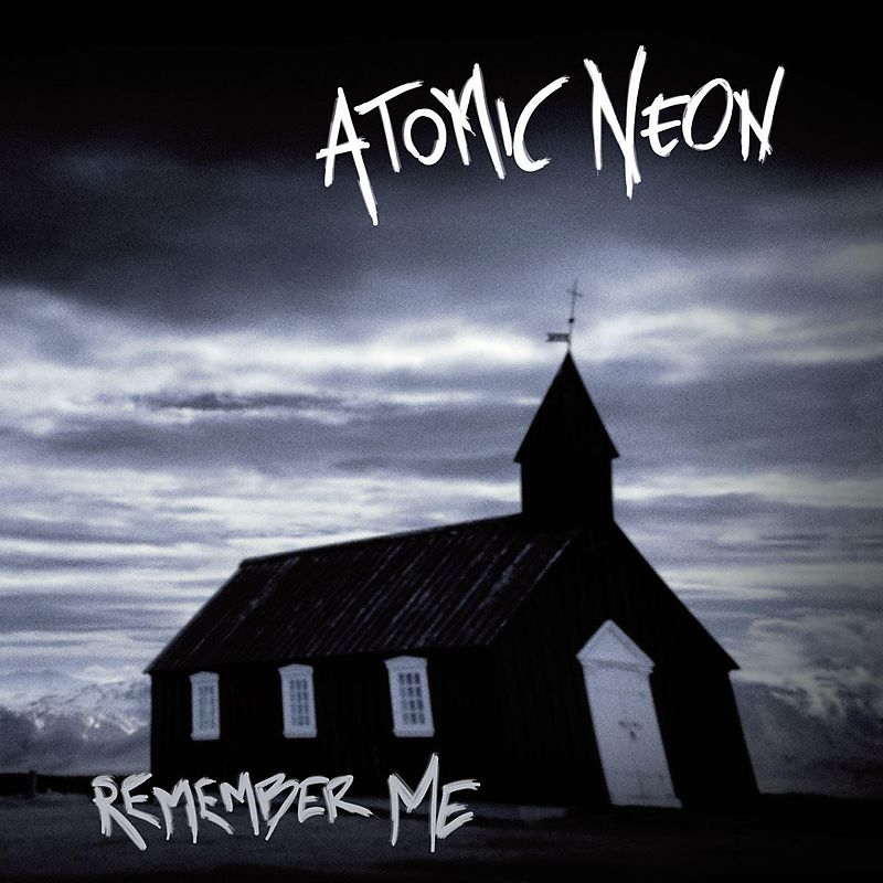 atomic neon - remember me